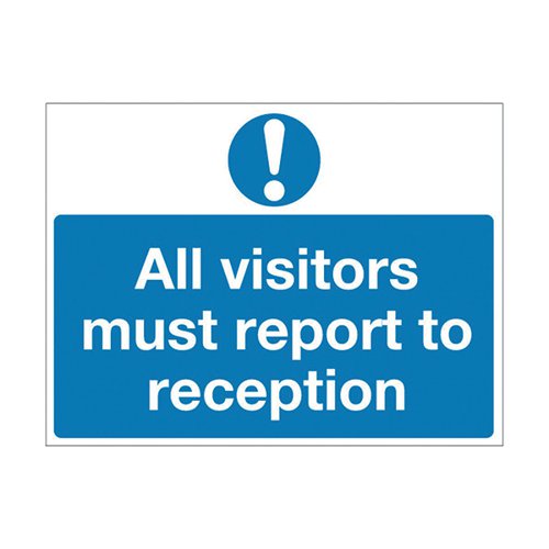SAFETY SIGN 450X600MM ALL VISITORS MUST REPORT TO RECEPTION PVC M78AR