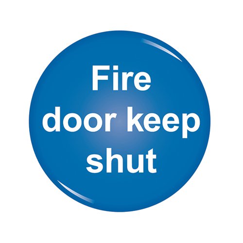 DOMED SIGN FIRE DOOR KEEP SHUT SYMBOL 60MM RDS9